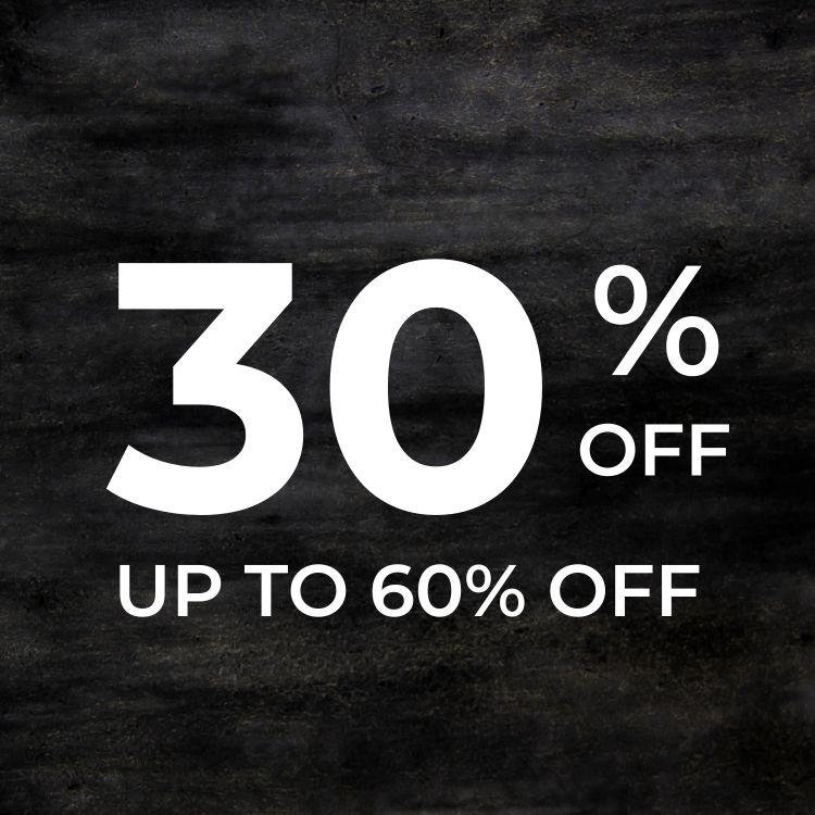 30% OFF or More